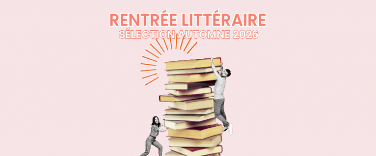 Les livres de la rentrée littéraire d'automne 2026