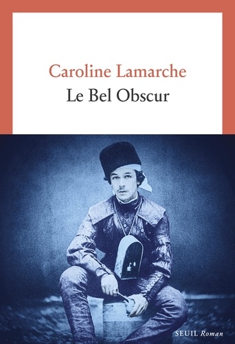 Couverture du livre ~ Le Bel Obscur