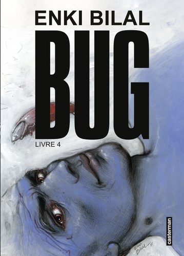 Couverture du livre ~ Bug t4. 4 livre 4