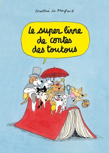 Couverture du livre ~ Les toutous Tome 16 : Le super livre de contes des toutous