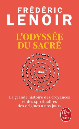 Couverture du livre ~ L'Odyssée du sacré. La grande histoire des croyances et des spiritualités des origines à nos jours