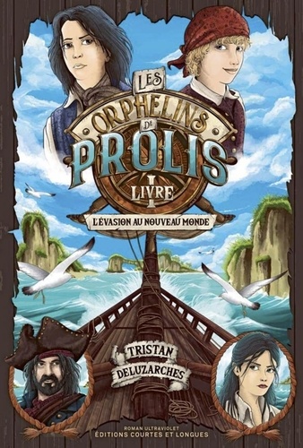 Couverture du livre ~ Les orphelins de Prolis Tome 1 : L'évasion au nouveau monde