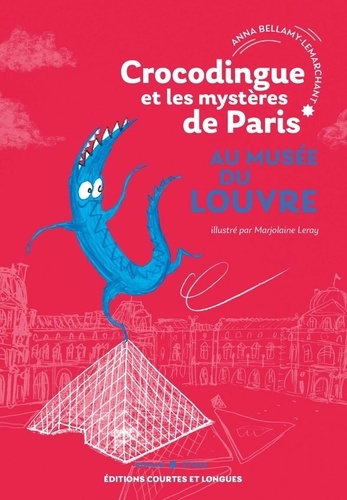 Couverture du livre ~ Crocodingue et les mystères de Paris Tome 3 : Au musée du Louvre