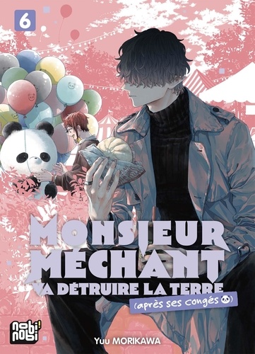 Couverture du livre ~ Monsieur Méchant va détruire la terre (après ses congés) Tome 6