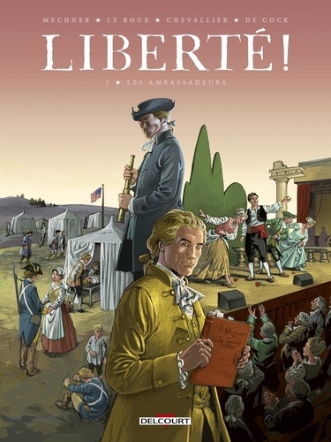 Couverture du livre ~ Liberté ! Tome 3 : Les ambassadeurs