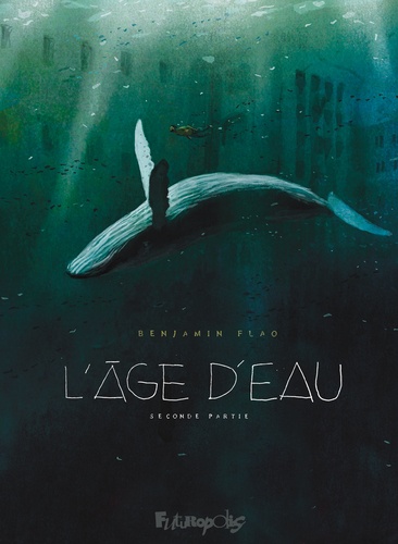 Couverture du livre ~ L'âge d'eau. Deuxième partie