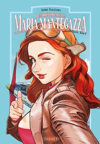 Couverture du livre ~ Maria Mantegazza, femme pilote Tome 6