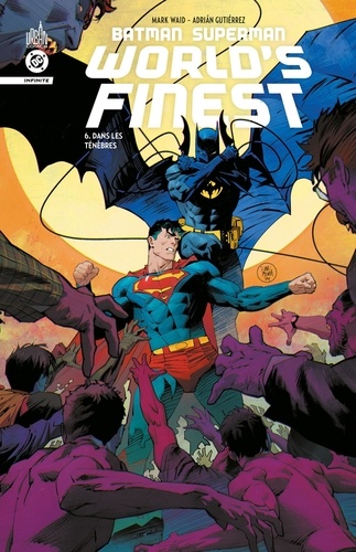 Couverture du livre ~ Batman Superman World's Finest Tome 6 : Dans les ténèbres