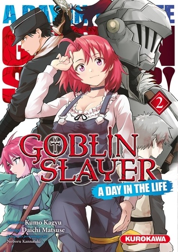 Couverture du livre ~ Goblin Slayer : A day in the life Tome 2