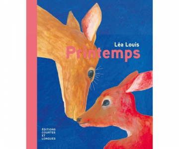Couverture de Printemps : un dessin avec des biches, une maman et son enfant, qui se font des câlins. Des couleurs douces et intenses.