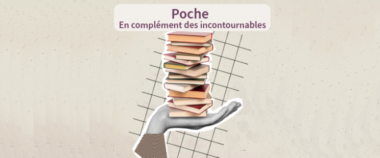en complément des incontournables poche 